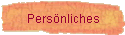 Persönliches